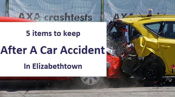 blog title - 5 items to keep after a car accident in elizabethtown