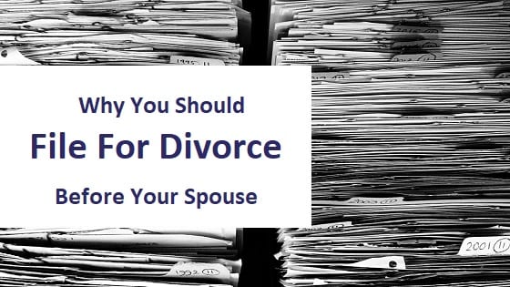 blog title - why you should file for divorce before your spouse