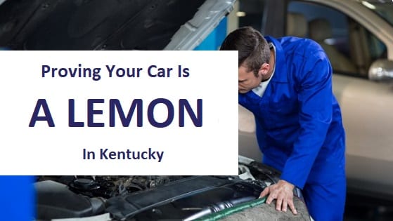 blog title - proving your car is a lemon in kentucky